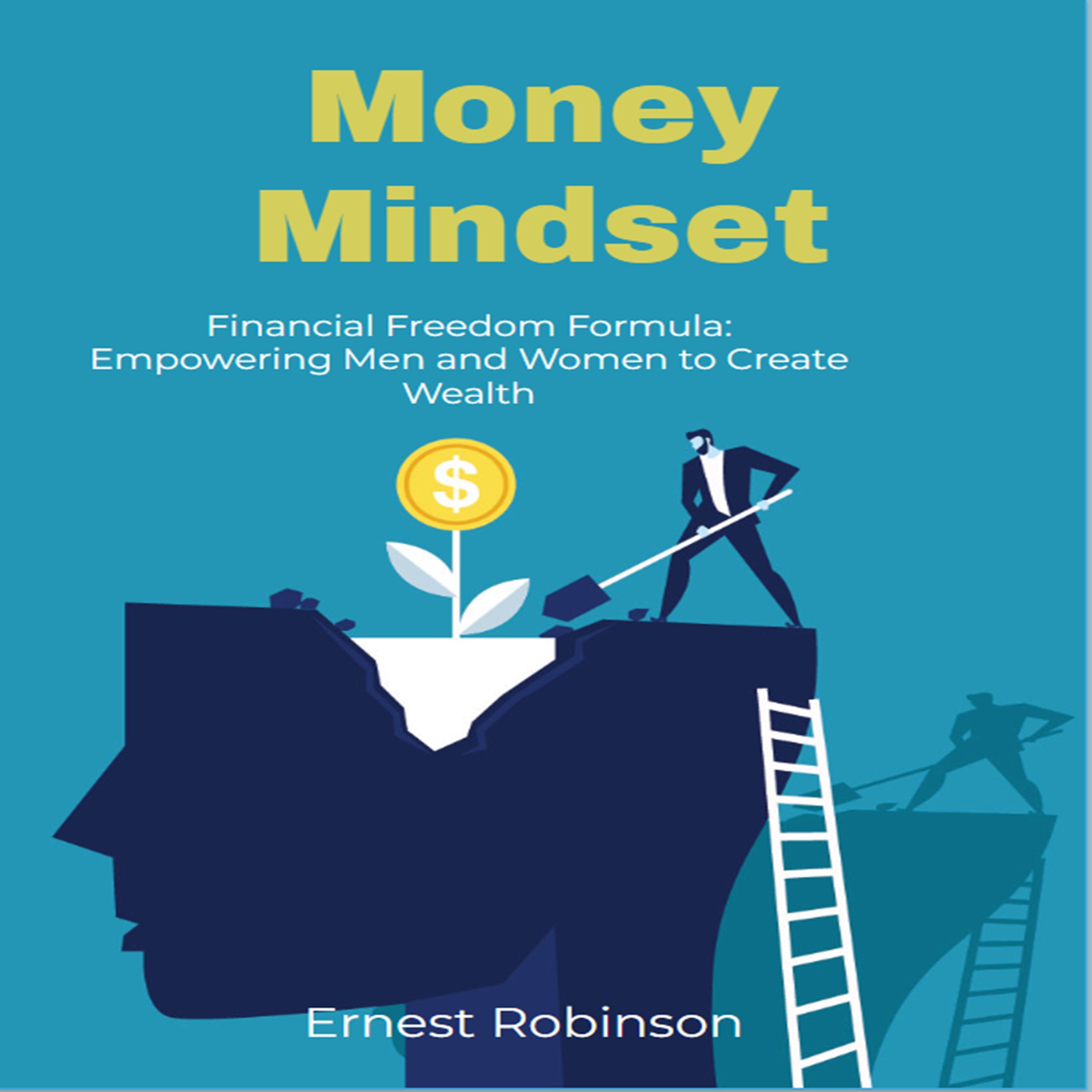 Financial Freedom Formula: Empowering Men and Women to Create Wealth