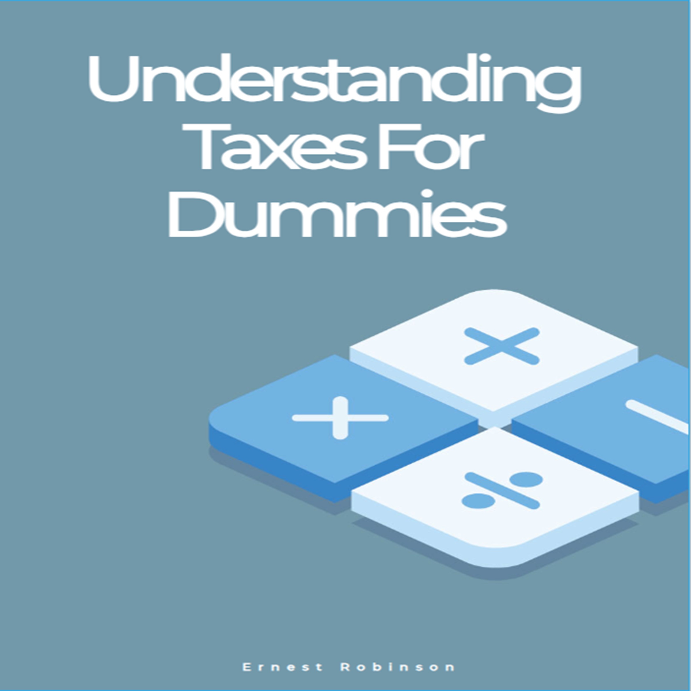 Understanding Taxes for Beginners