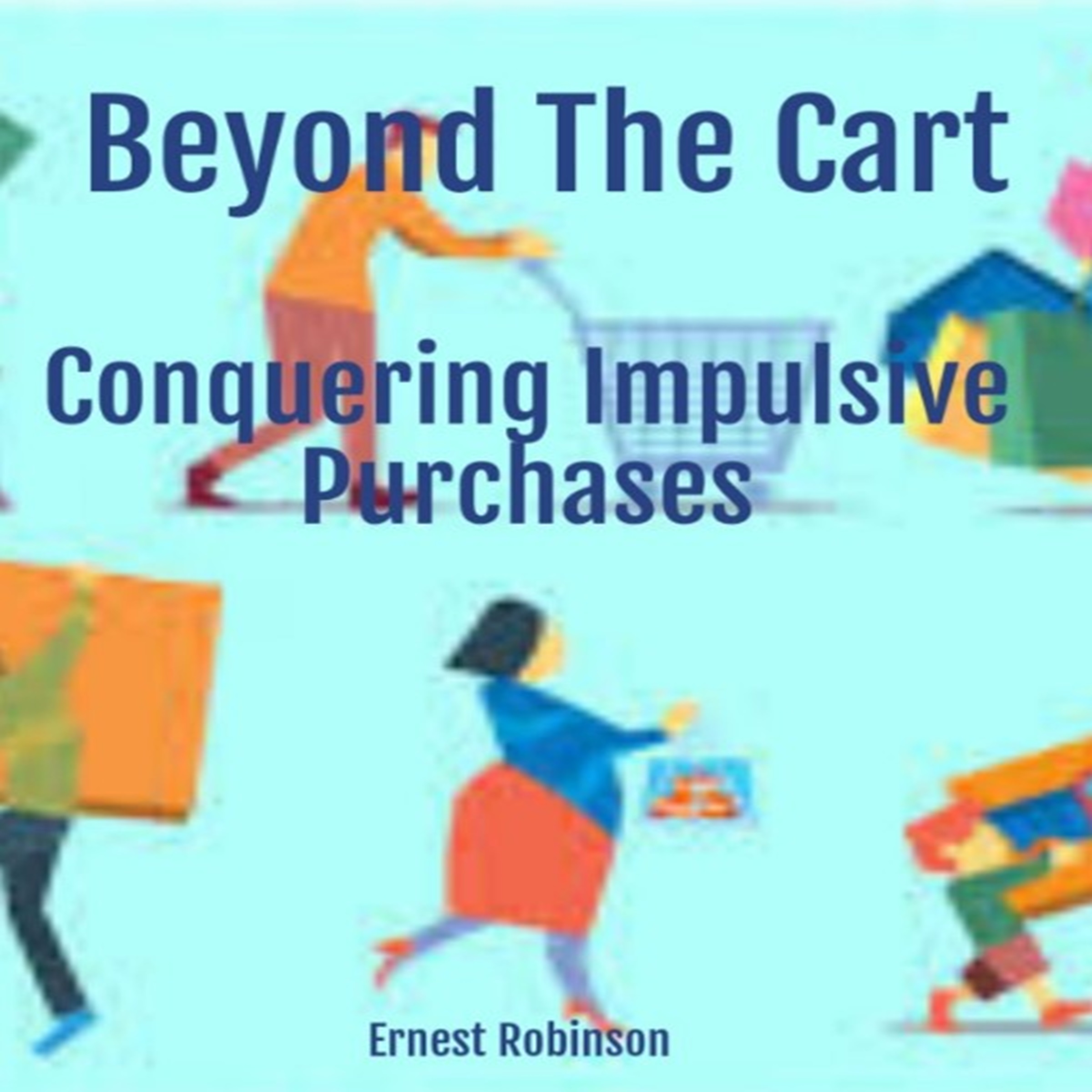 Beyond the Cart: Conquering Impulsive Purchases