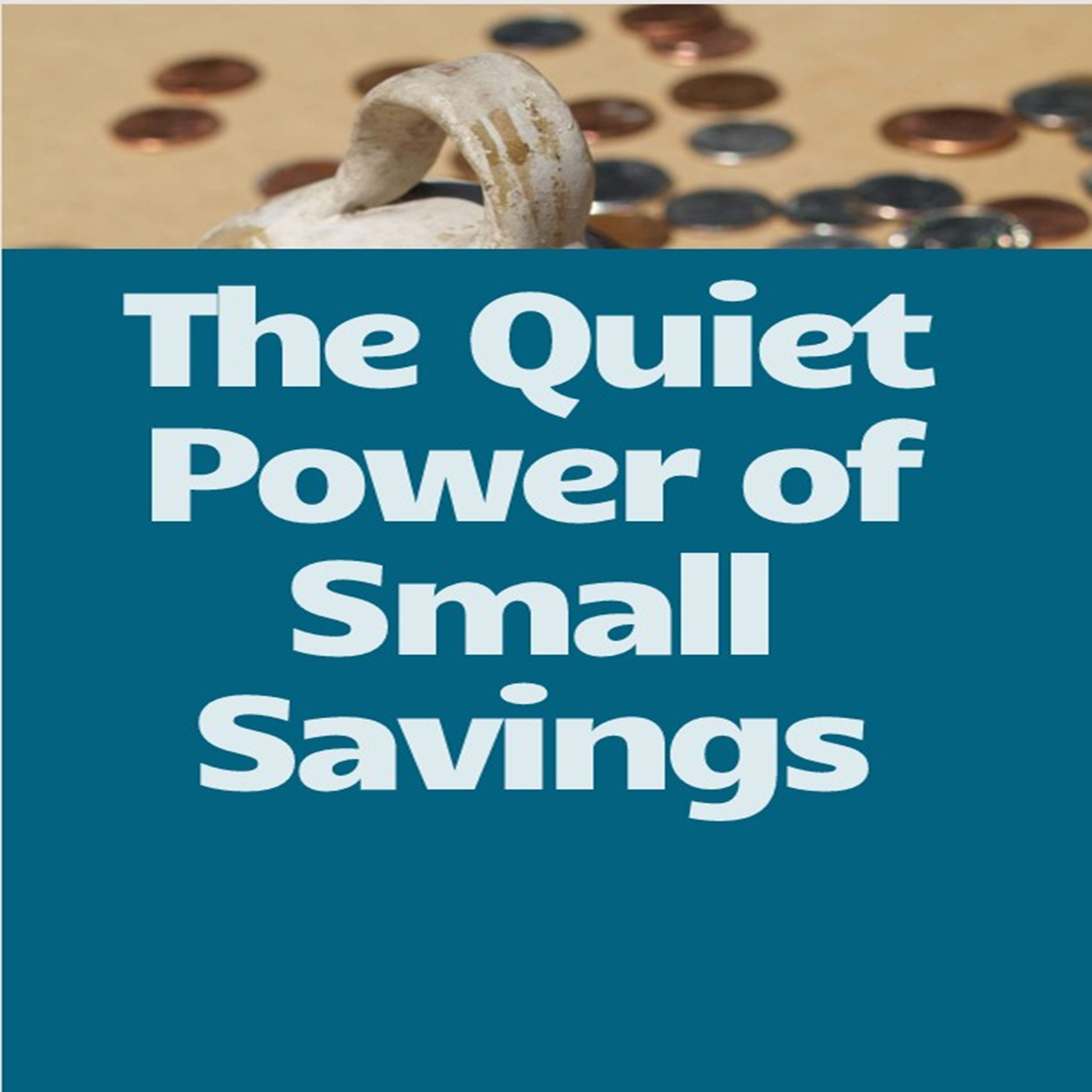 The Quiet Power of Small Savings