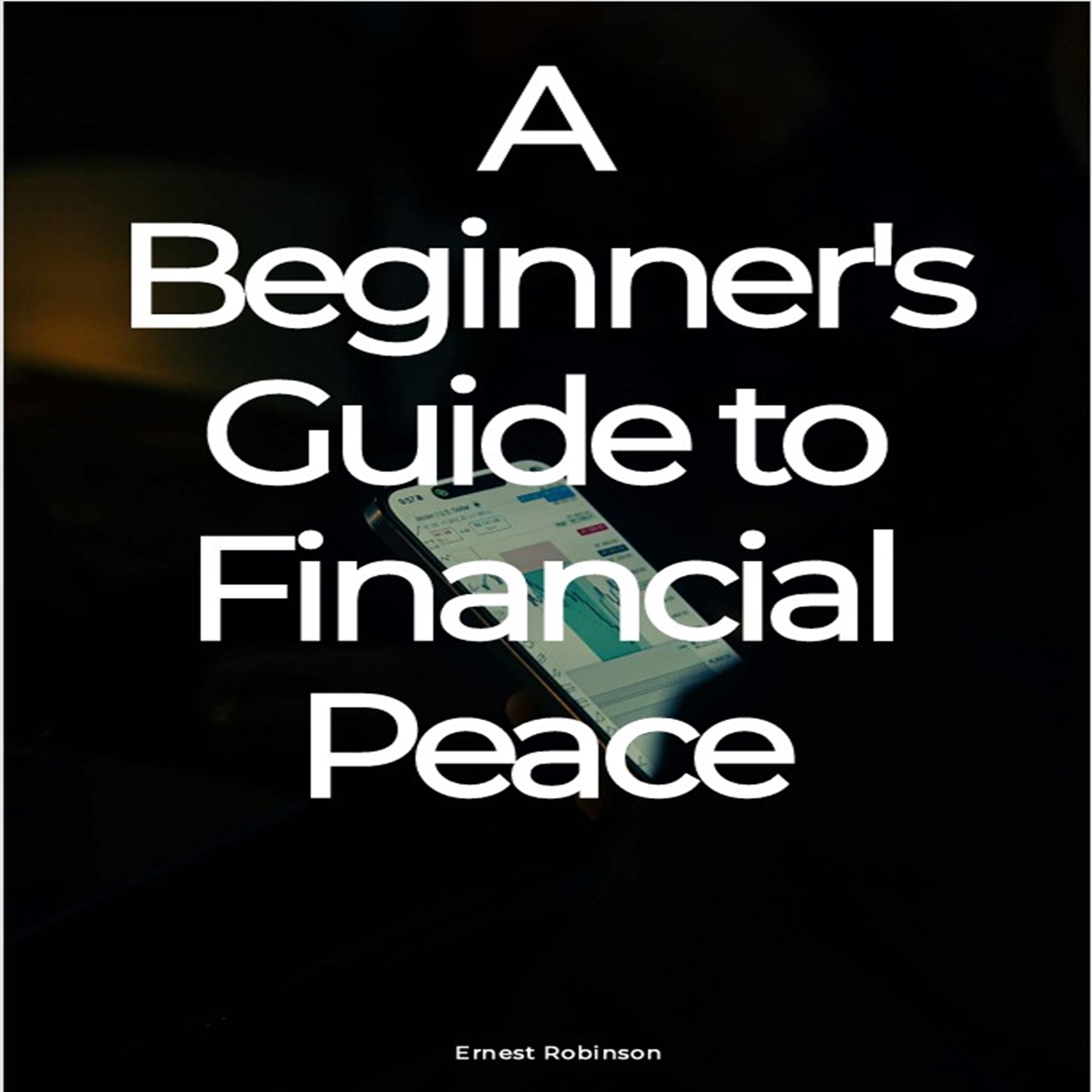 A Beginner's Guide to Financial Peace