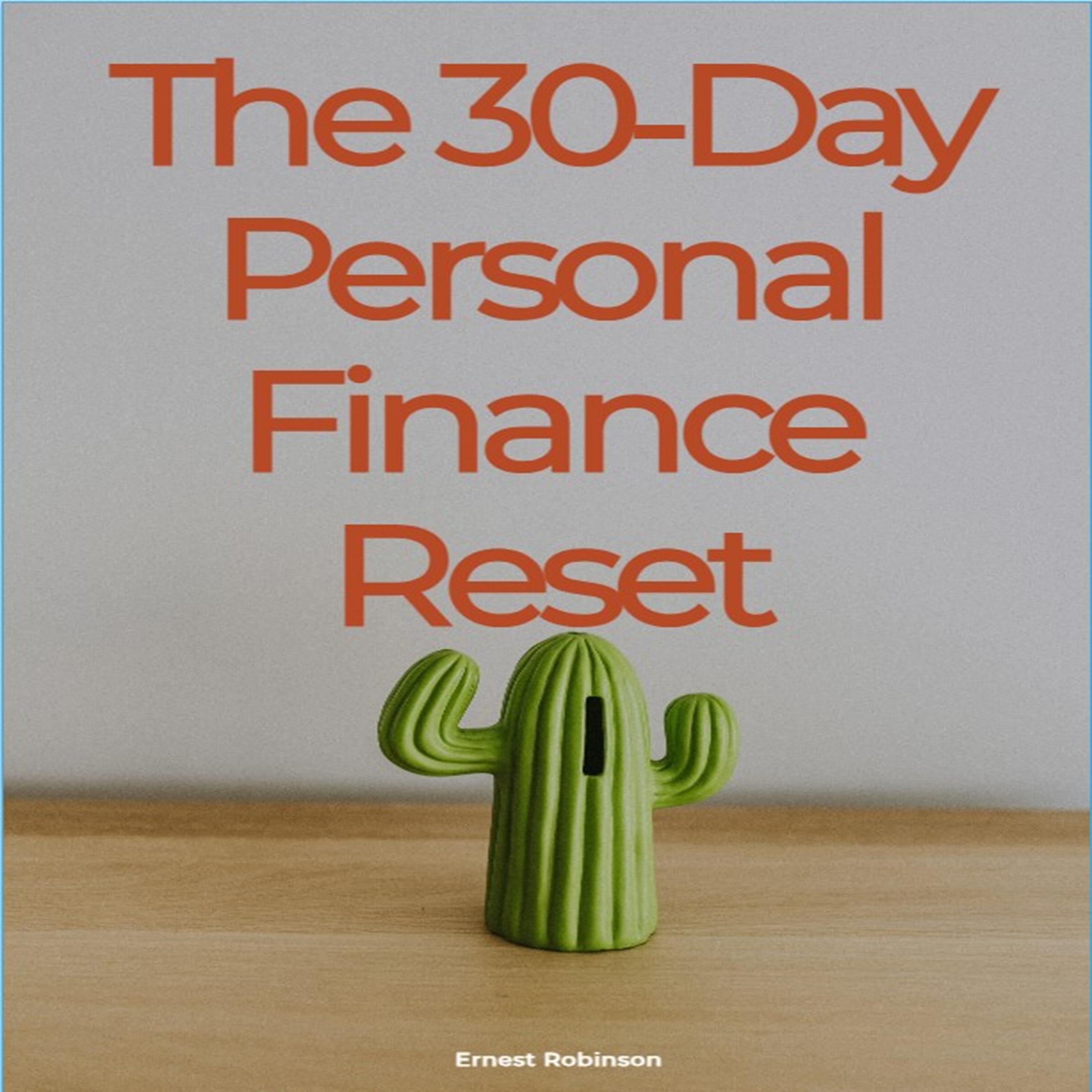 The 30‑Day Personal Finance Reset